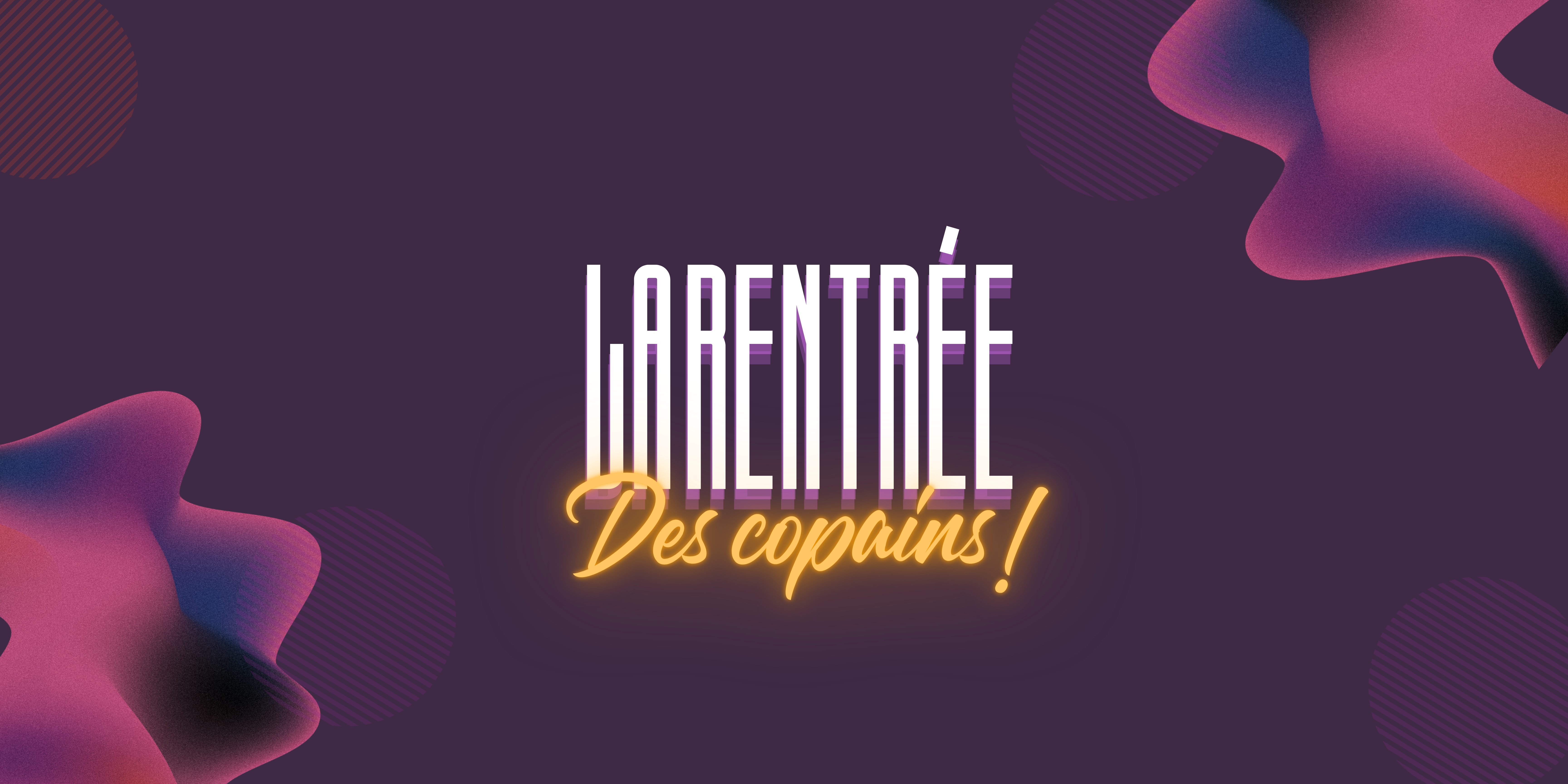 rentrée des copains